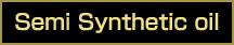 Semi synthetic oil