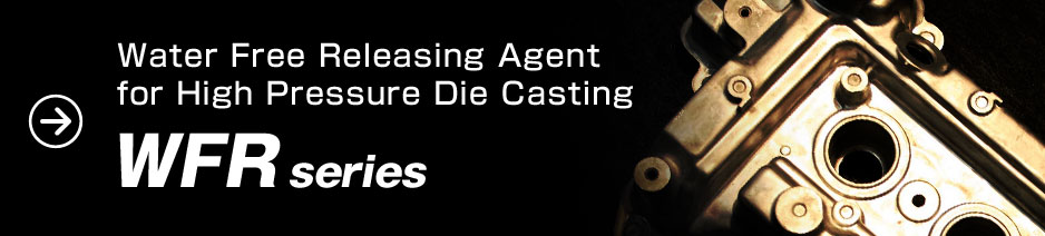 Water Free Releasing Agent for High Pressure Die Casting