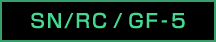 SN/RC / GF-5